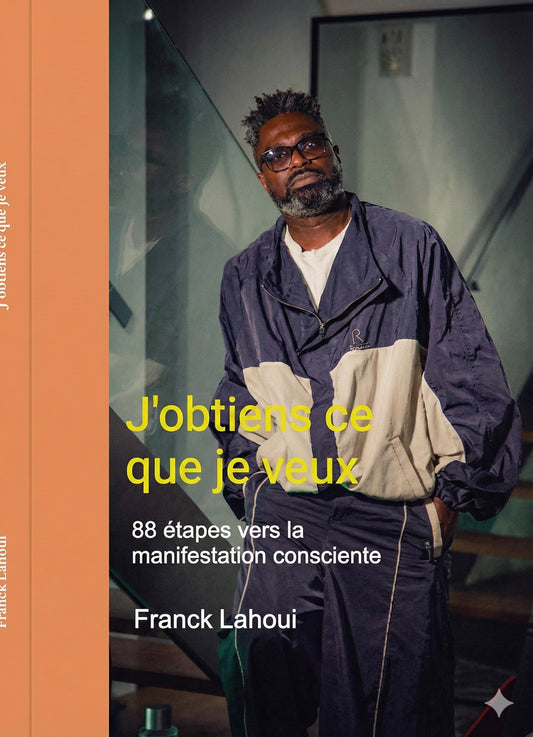 J’obtiens ce que je veux — Livre physique - Précommande